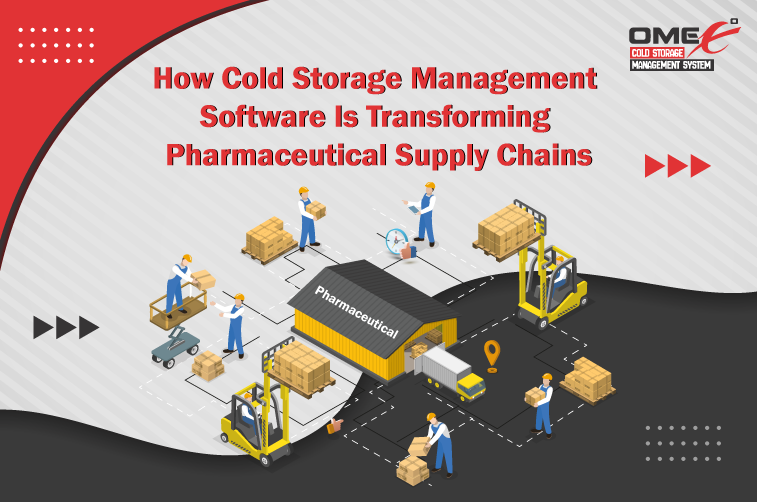How Cold Storage Management Software Is Transforming Pharmaceutical Supply Chains
